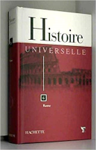Histoire universelle Tome 6 : Rome